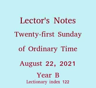 Lector's Notes 21st Sunday of Ordinary Time