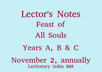 Lector's Notes, All Souls Day, November 2