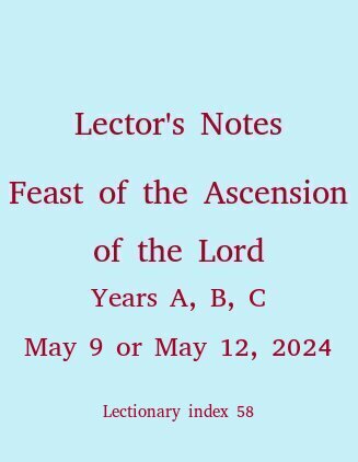 Lector's Notes,The Ascension of the Lord