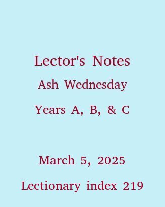 Lector's Notes, Ash Wednesday