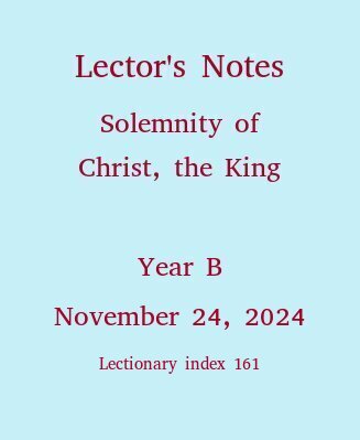 Lector's Notes, Feast of Christ the King