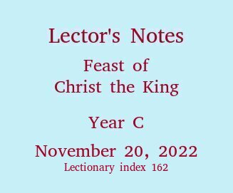 Lector's Notes, Feast of Christ the King