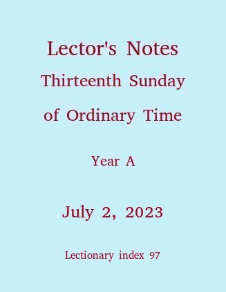 Lector's Notes, Thirteenth Sunday of Ordinary Time