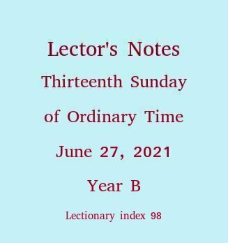 Lector's Notes, 13 Sunday of Ordinary Time