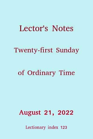 Lector's Notes, Twenty-first Sunday of Ordinary Time