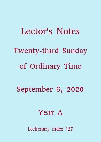 Lector's Notes, Twenty-third Sunday of Ordinary Time