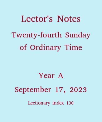 Lector's Notes, Twenty-fourth Sunday of Ordinary Time